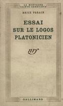 Couverture du livre « Essai sur le logos platonicien » de Parain Brice aux éditions Gallimard (patrimoine Numerise)