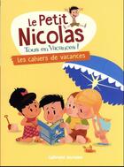 Couverture du livre « Le petit nicolas, tous en vacances Tome 6 : les cahiers de vacances » de Delphine Bourgoin aux éditions Gallimard-jeunesse