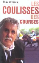 Couverture du livre « Les coulisses des courses » de Tony Artillan aux éditions Flammarion