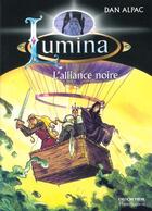 Couverture du livre « L'alliance noire - lumina t7 » de Alpac Dan aux éditions Flammarion