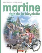 Couverture du livre « Martine t.21 ; Martine fait de la bicyclette » de Delahaye Gilbert et Marlier Marcel aux éditions Casterman