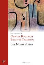 Couverture du livre « Les Noms divins » de Olivier Boulnois aux éditions Cerf