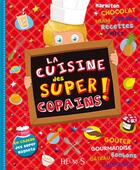 Couverture du livre « La cuisine des super copains » de  aux éditions Fleurus