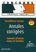 Couverture du livre « Annales corrigées ; concours d'entrée travailleurs sociaux ; concours 2008 » de Valerie Beal aux éditions Foucher