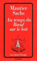 Couverture du livre « Au Temps Du Boeuf Sur Le Toit » de Maurice Sachs aux éditions Grasset Et Fasquelle