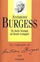 Couverture du livre « Si mon temps m'etait compte » de Burgess-A aux éditions Grasset Et Fasquelle