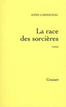 Couverture du livre « La race des sorcières » de Carmignac-A aux éditions Grasset Et Fasquelle