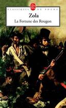 Couverture du livre « La Fortune des Rougon » de Émile Zola aux éditions Le Livre De Poche