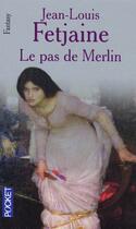 Couverture du livre « Le pas de merlin » de Jean-Louis Fetjaine aux éditions Pocket