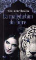 Couverture du livre « La malédiction du tigre t.1 » de Colleen Houck aux éditions Pocket Jeunesse