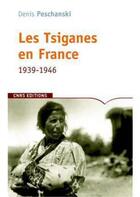 Couverture du livre « Les tsiganes en France 1939-1946 » de Denis Peschanski aux éditions Cnrs