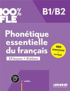 Couverture du livre « 100% FLE : Phonetique essentielle du francais b1/b2 - livre + didierfle.app » de Kamoun/Ripaud aux éditions Didier
