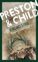 Couverture du livre « Vengeance a froid » de Douglas Child et Lee Preston aux éditions J'ai Lu