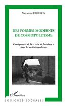 Couverture du livre « Des formes modernes de cosmopolitisme ; conséquences de la 