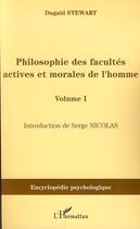 Couverture du livre « Philosophie des facultés actives et morales de l'homme t.1 » de Dugald Stewart aux éditions Editions L'harmattan