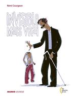 Couverture du livre « Invisible mais vrai » de Remi Courgeon aux éditions Mango