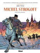 Couverture du livre « Michel Strogoff en BD » de Frederic Brremaud et Daniele Caluri aux éditions Glenat