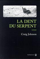 Couverture du livre « La dent du serpent » de Craig Johnson aux éditions Gallmeister