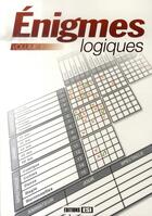 Couverture du livre « Énigmes logiques t.1 » de Brozinska Anastas. aux éditions Editions Esi