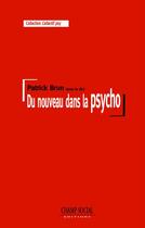 Couverture du livre « Du nouveau dans la psycho » de Patrick Brun aux éditions Champ Social