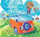 Couverture du livre « Le camping-car de Félix » de Malou Ravella et Catherine Caroff aux éditions Gilletta