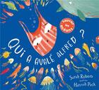 Couverture du livre « Qui a avalé Alfred ? » de Sarah Roberts aux éditions 1 2 3 Soleil