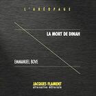 Couverture du livre « L'aréopage t.17 : la mort de Dinah » de Emmanuel Bove aux éditions Jacques Flament