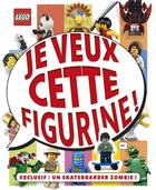 Couverture du livre « Lego ; je veux cette figurine ! » de  aux éditions Huginn & Muninn