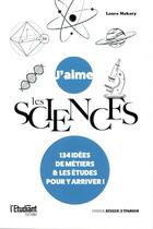 Couverture du livre « J'aime les sciences » de Laura Makary aux éditions L'etudiant