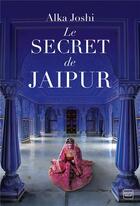 Couverture du livre « Le secret de Jaipur » de Alka Joshi aux éditions Hauteville