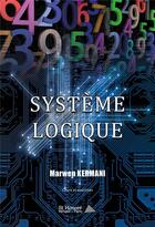 Couverture du livre « Systeme logique » de Kermani Marwen aux éditions Saint Honore Editions
