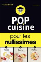 Couverture du livre « P.O.P. cuisine pour les nullisimes » de  aux éditions First