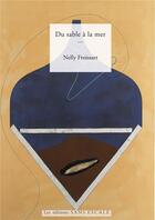 Couverture du livre « Du sable à la mer » de Nelly Froissart aux éditions Sans Escale