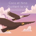 Couverture du livre « Coco et Nina Quittent le Nid » de Laure-Emmanuelle Lasserre et Anne-Caroline Tabutiaux aux éditions L'entre-reve