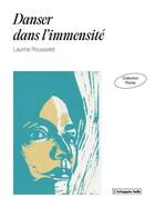 Couverture du livre « Danser dans l'immensité » de Laurine Roussel aux éditions L'echappee Belle