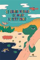 Couverture du livre « Le grand voyage de Malo le petit dino » de Baptiste Szuwarski et Blandine Pannequin aux éditions Hello Editions