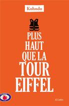 Couverture du livre « Plus haut que la tour Eiffel » de Kohndo Assogba aux éditions Lattes