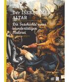 Couverture du livre « Der Isenheimer altar ; die gerchichte einer wundertätigen malerei » de Daniel Konieczka aux éditions Reunion Des Musees Nationaux