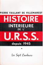 Couverture du livre « Histoire intérieure de l'U.R.S.S. depuis 1945 » de Pierre Faillant De Villemarest aux éditions Nel