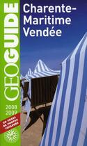 Couverture du livre « GEOguide ; Charente Maritime, Vendée (édition 2008/2009) » de Collectif Gallimard aux éditions Gallimard-loisirs