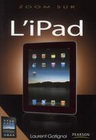 Couverture du livre « L'Ipad » de Laurent Gatignol aux éditions Pearson