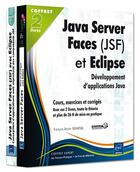 Couverture du livre « Java Server Faces (JSF) et Eclipse ; coffret de 2 livres : développement d'applications Java » de Francois-Xavier Sennesal aux éditions Eni