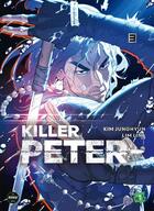 Couverture du livre « Killer Peter Tome 3 » de Jung-Hyun Kim et Lina Lim aux éditions Sikku Webtoon