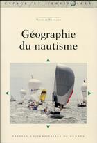 Couverture du livre « Géographie du nautisme » de Nicolas Bernard aux éditions Pu De Rennes