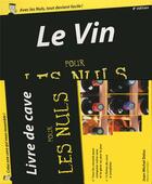 Couverture du livre « Le vin pour les nuls (8e édition) » de Eric Beaumard aux éditions First