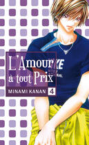 Couverture du livre « L'amour a tout prix t.4 » de Kanan Minami aux éditions Akiko