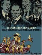 Couverture du livre « Le printemps des arabes » de Jean-Pierre Filiu et Cyrille Pomes aux éditions Futuropolis