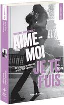 Couverture du livre « Aime-moi, je te fuis » de Morgane Moncomble aux éditions Hugo Poche