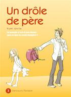 Couverture du livre « Un drôle de père Tome 3 » de Yumi Unita aux éditions Delcourt