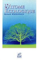 Couverture du livre « L'atome écologique » de Bernard Wiesenfeld aux éditions Edp Sciences